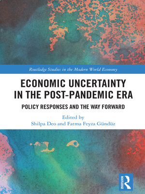 cover image of Economic Uncertainty in the Post-Pandemic Era